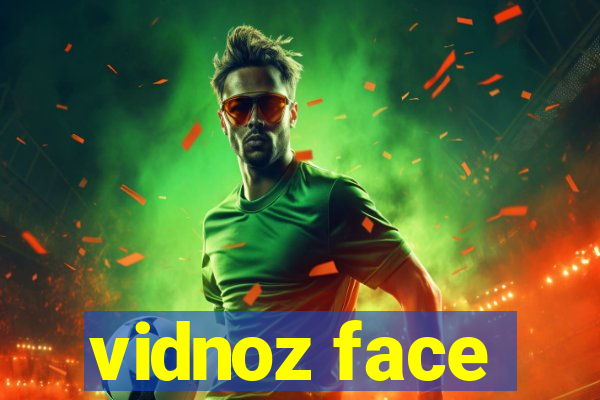 vidnoz face